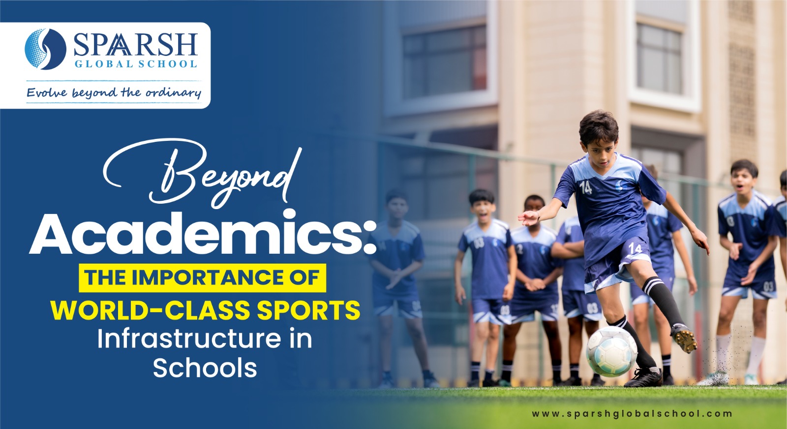 Beyond Academics: The Importance of World-Class Sports Infrastructure in Schools